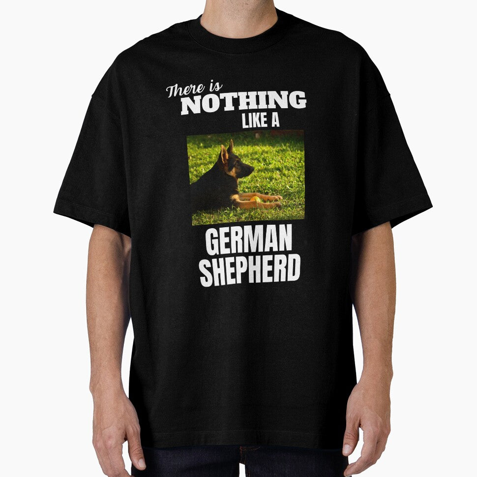 There Is Nothing Like A German Shepherd by GermanShepMan T-Shirts, Hoodie, Sweatshirt | BlankRebels.com (Image 1)
