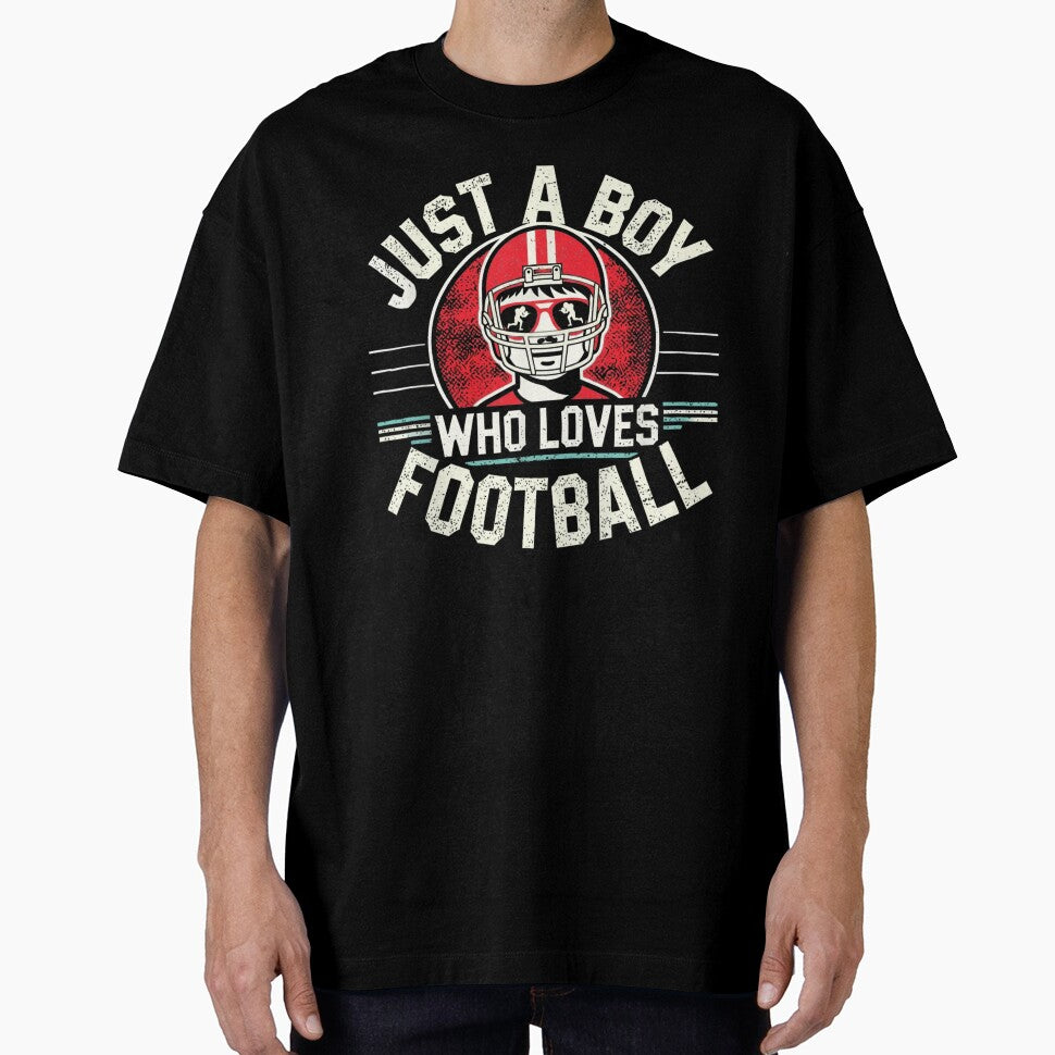 Just A Boy Who Loves Football Football Fan by Gogetgiggles T-Shirts, Hoodie, Sweatshirt | BlankRebels.com (Image 1)