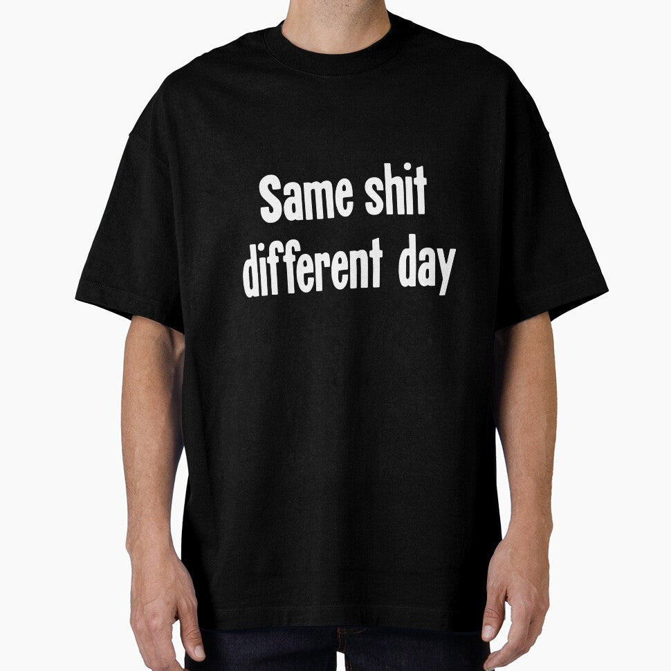 Same Shit, Different Day by Good-Looking Corpse