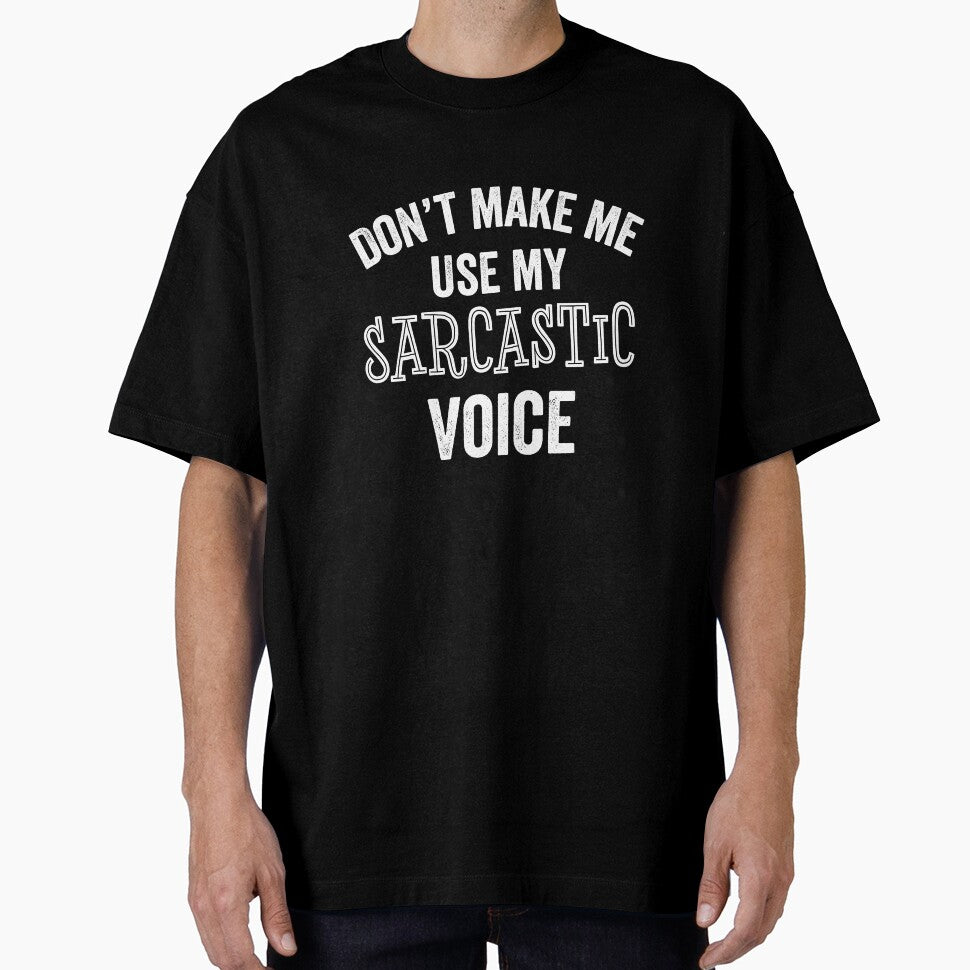 Sarcastic Voice Funny Sarcasm Humor Joke Teen Parent Teacher Gift by carlhunt99 T-Shirts, Hoodie, Sweatshirt (Image 1)
