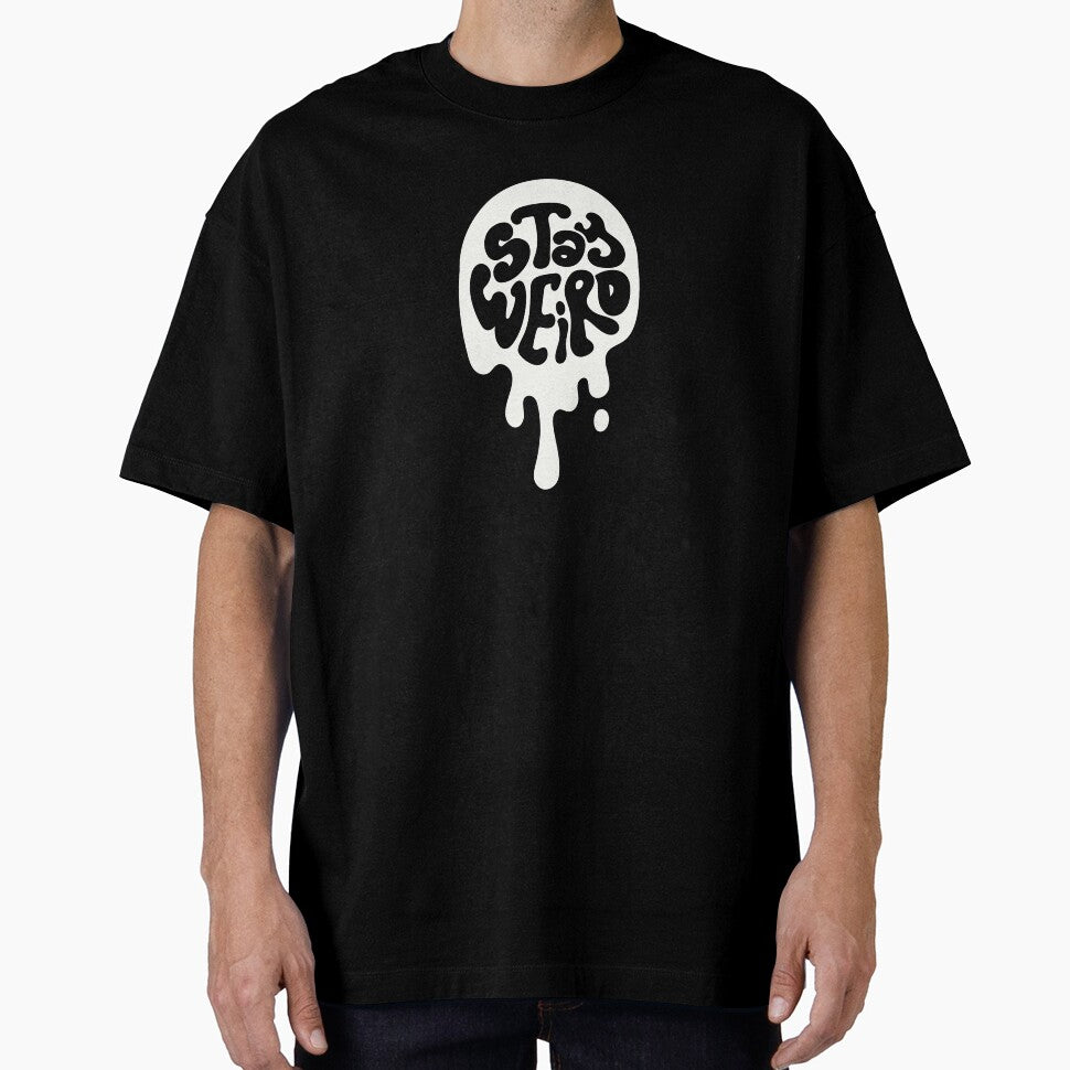 STAY WEIRD – Bold & Unique Streetwear Graphic Tee by BOSSDOT Hoodie, Sweatshirt | BlankRebels.com (Image 1)