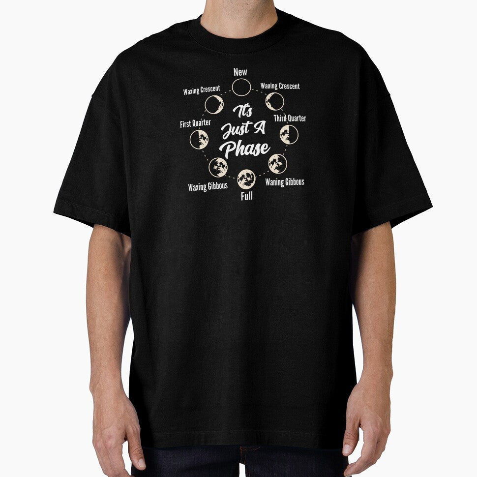 Its Just A Phase Moon Phase Space Science Solar System Moon Art by AugustBrees T-Shirts, Hoodie, Sweatshirt (Image 1)
