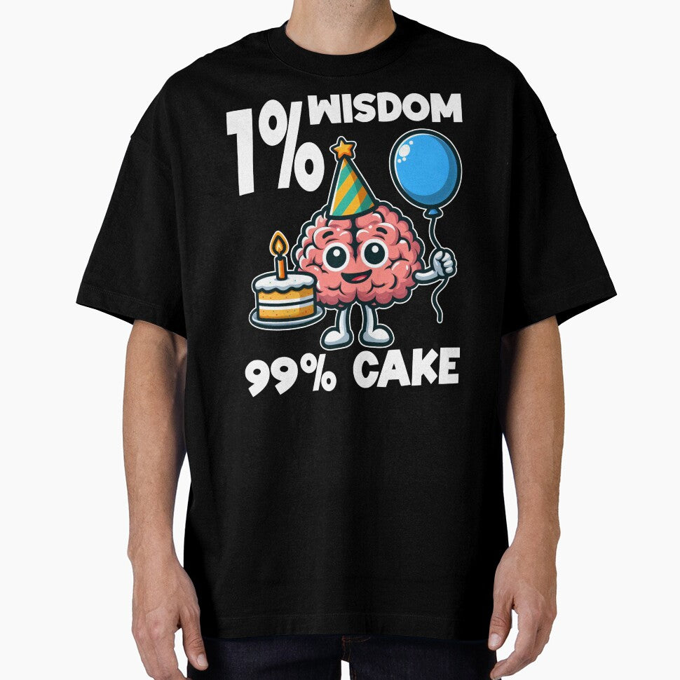 1% WISDOM, 99% CAKE - BIRTHDAY GIFT by KEF Custom T-Shirts, Hoodie, Sweatshirt | BlankRebels.com (Image 1)