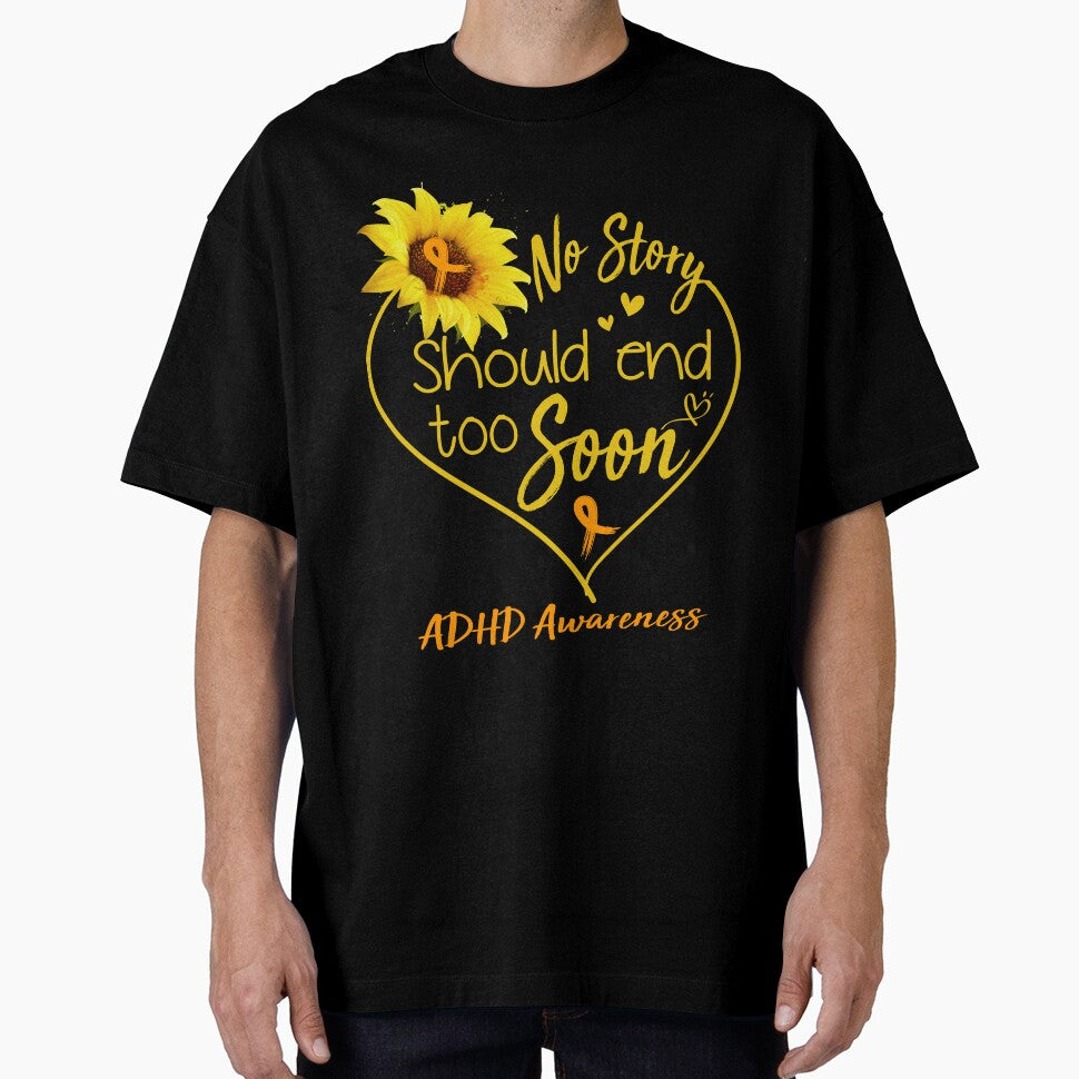 ADHD Awareness No Story Should End Too Soon by KirstybShop T-Shirts, Hoodie, Sweatshirt | BlankRebels.com (Image 1)
