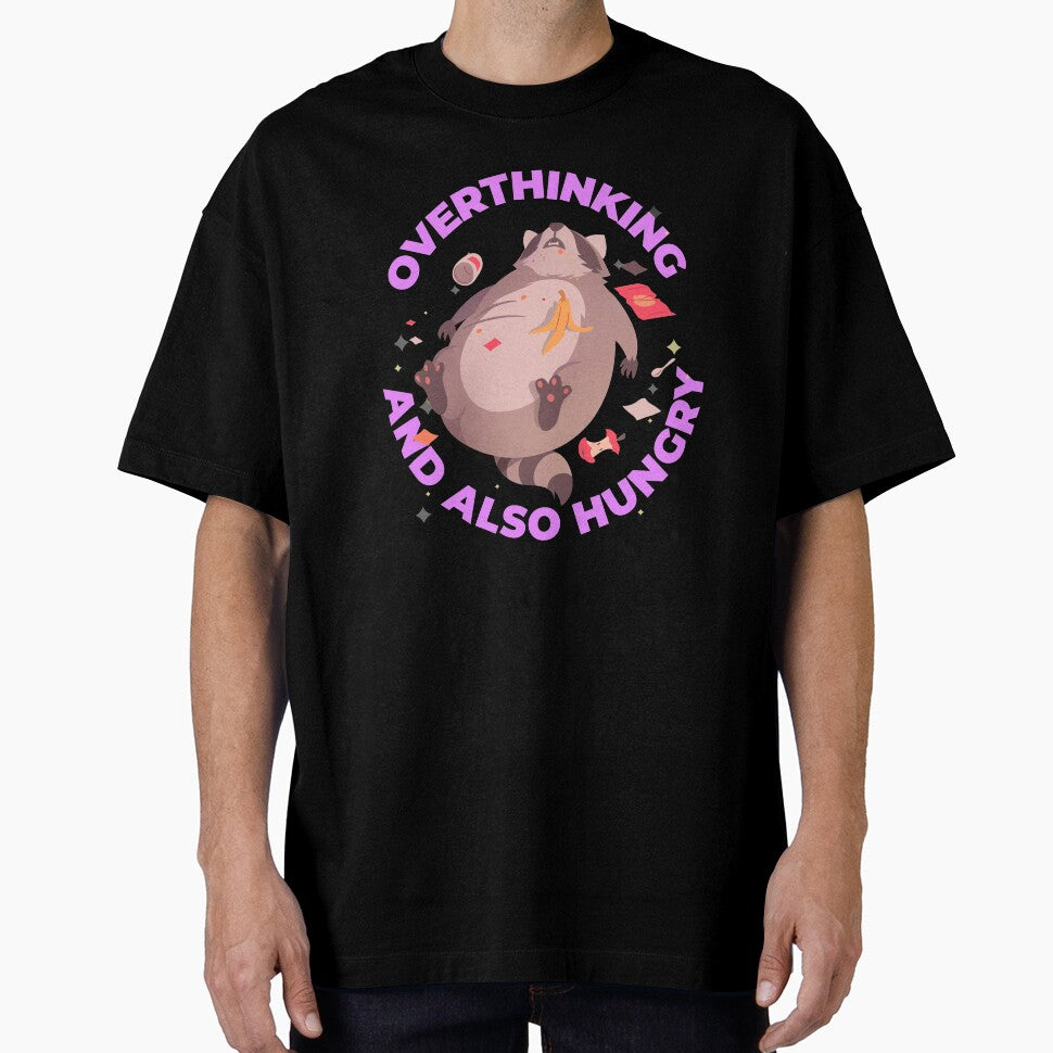 Overthinking And Also Hungry Racoon by OraitoShop T-Shirts, Hoodie, Sweatshirt | BlankRebels.com (Image 1)