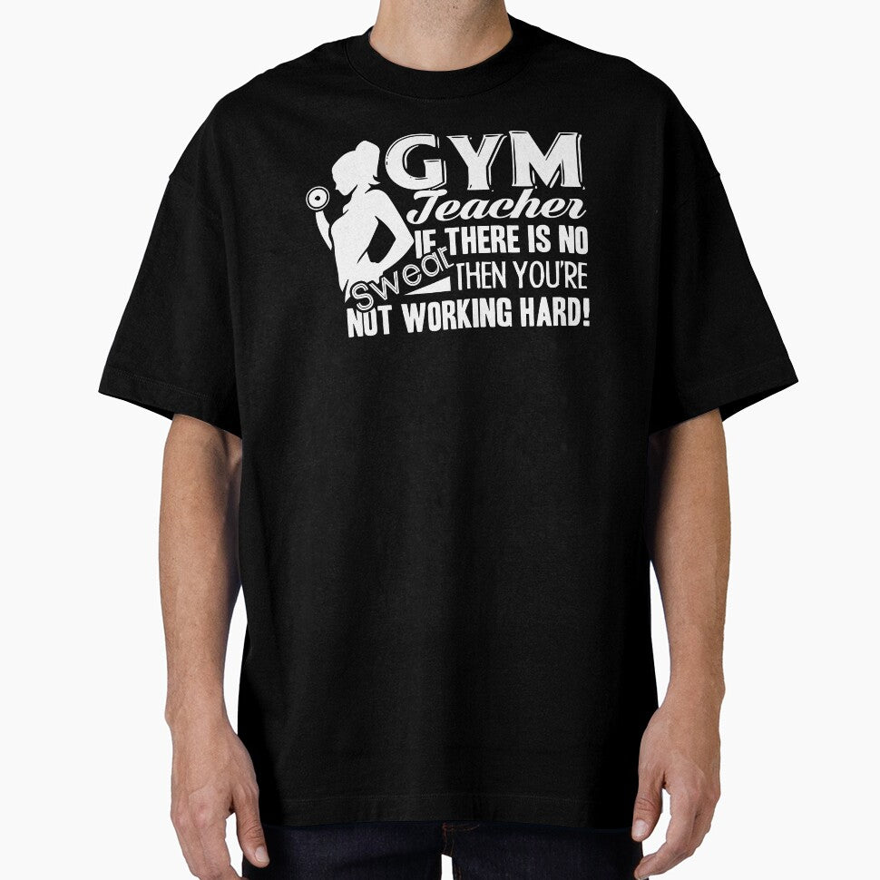 Gym Teacher - Sweat Gym Teacher by UnknownArtistt T-Shirts, Hoodie, Sweatshirt | BlankRebels.com (Image 1)