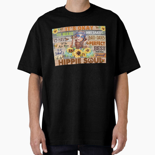 It's Okay To Make Mistakes To Have Bad Day - Girl Hippies Soul With Sunflower by hippololocc T-Shirts, Hoodie,... (Image 1)
