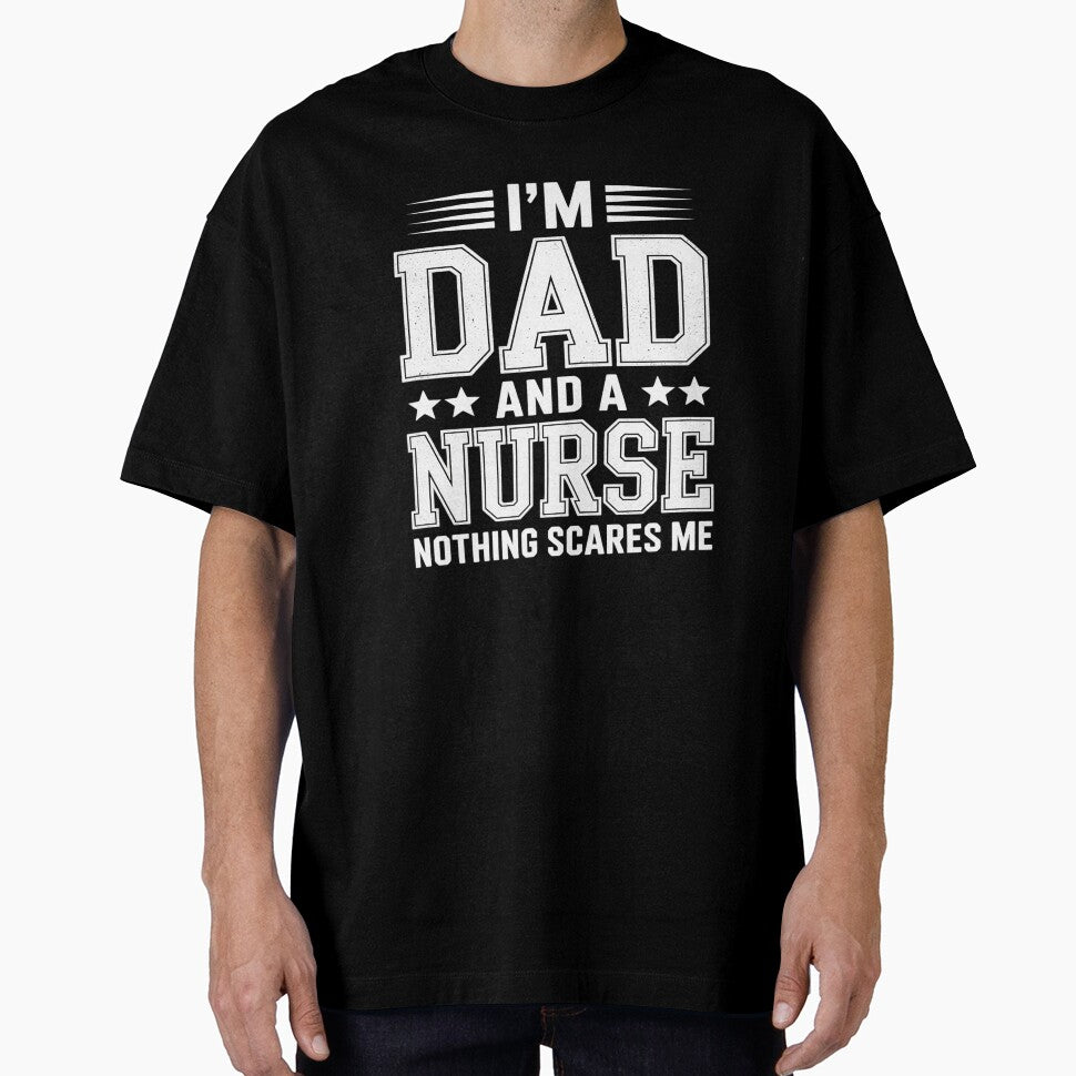 I'm A Dad And A Nurse Nothing Scares Me Father's Day by genkihikki T-Shirts, Hoodie, Sweatshirt | BlankRebels.com (Image 1)