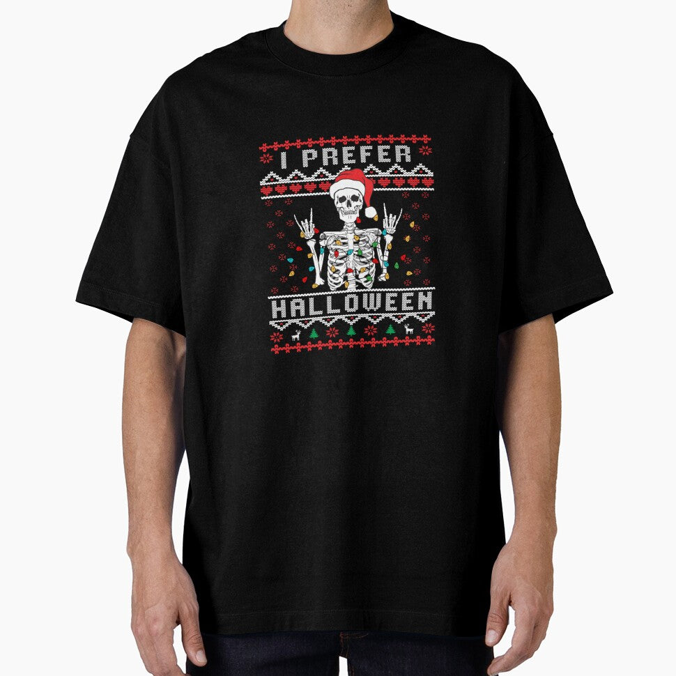 funny holiday Ugly xmas I prefer halloween christmas by taaddison50 T-Shirts, Hoodie, Sweatshirt | BlankRebels.com (Image 1)