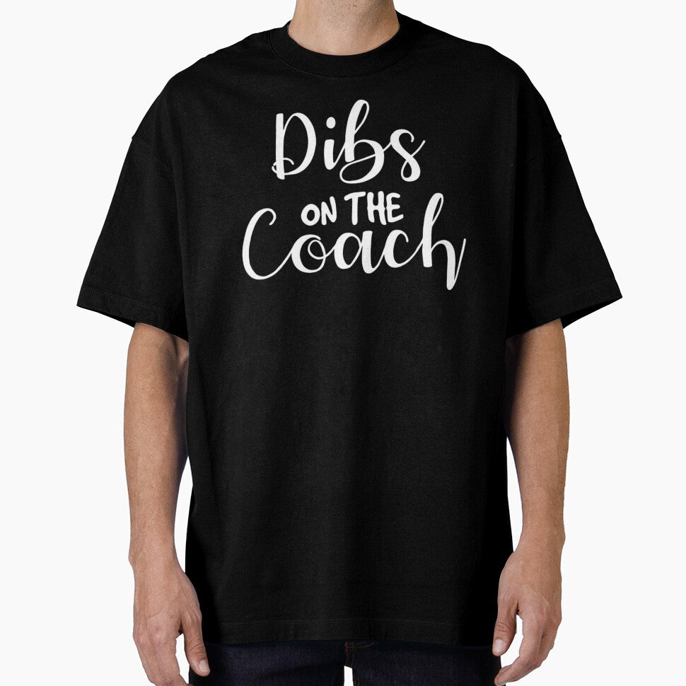 Dibs On The Coach - Funny Coach's Wife & Spouse Sports Gift by haitrieuic96