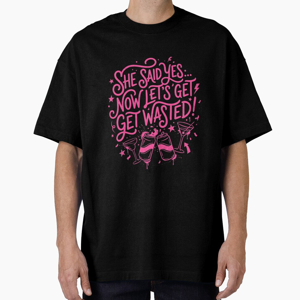 She Said Yes Now Let’s Get Wasted Bachelorette Party Design – Funny Bride Squad Party Quote by HappySproutArt... (Image 1)