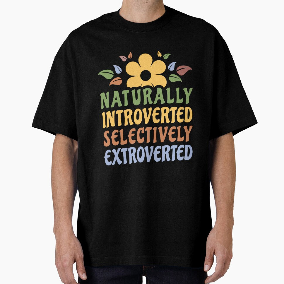 Naturally Introverted Selectively Extroverted Funny Introvert Women by Designer-Girl