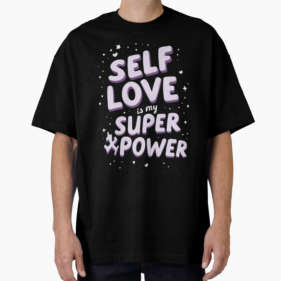 Self Love Is My Superpower Mental Health by Life Quotes T-Shirts, Hoodie, Sweatshirt | BlankRebels.com (Image 1)