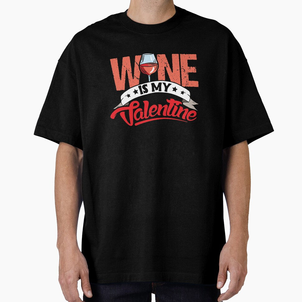 Wine Is My Valentine Valentines Day by Betsytiptoe T-Shirts, Hoodie, Sweatshirt | BlankRebels.com (Image 1)