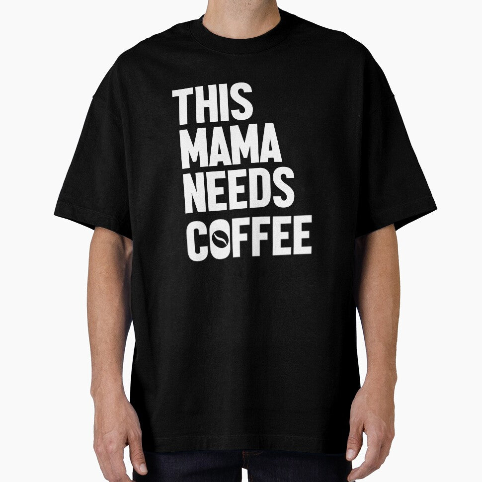This Mama Needs Coffee by Wisequist T-Shirts, Hoodie, Sweatshirt | BlankRebels.com (Image 1)