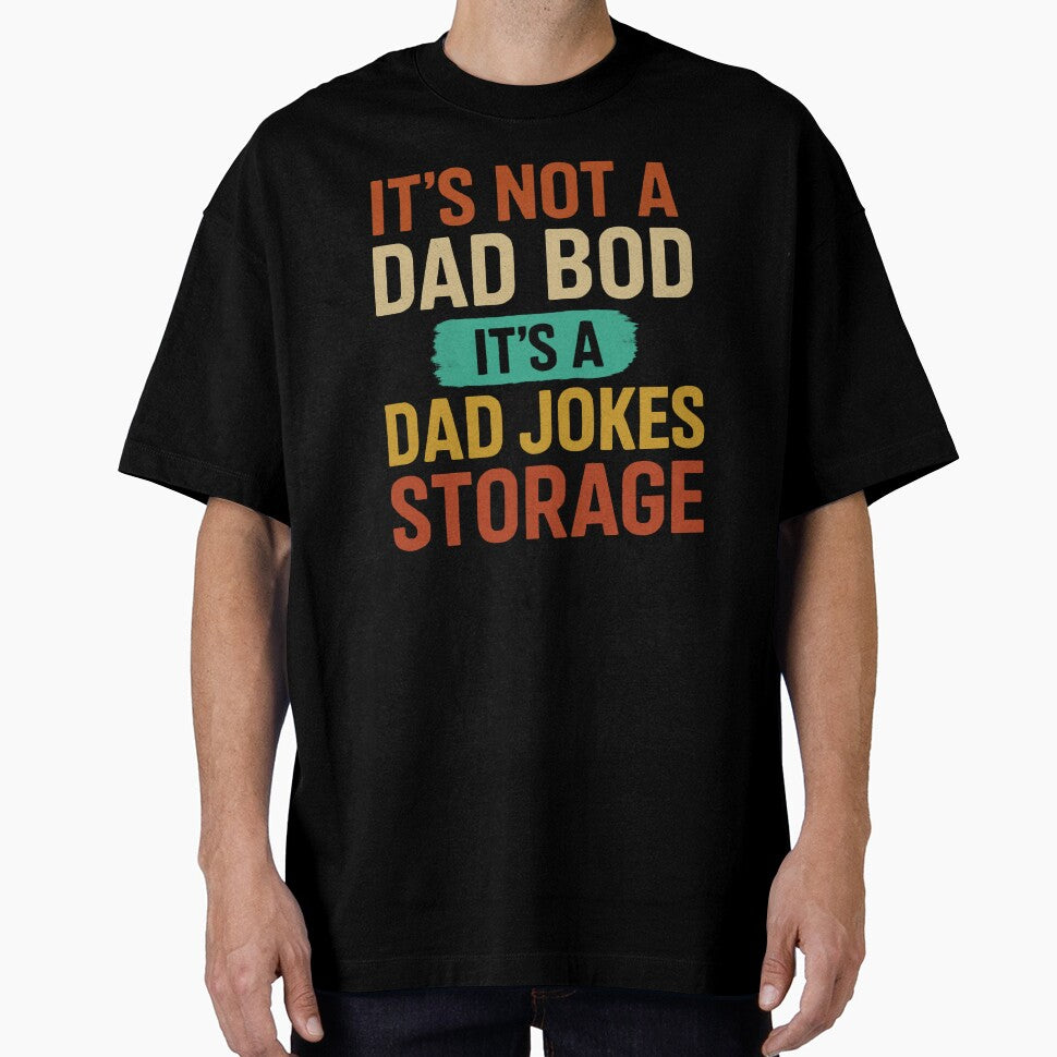 It's Not A Dad Bod It's A Dad Jokes Storage by hainoune T-Shirts, Hoodie, Sweatshirt | BlankRebels.com (Image 1)