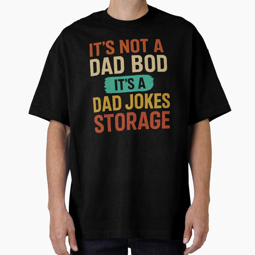It's Not A Dad Bod It's A Dad Jokes Storage by hainoune T-Shirts, Hoodie, Sweatshirt | BlankRebels.com (Image 1)