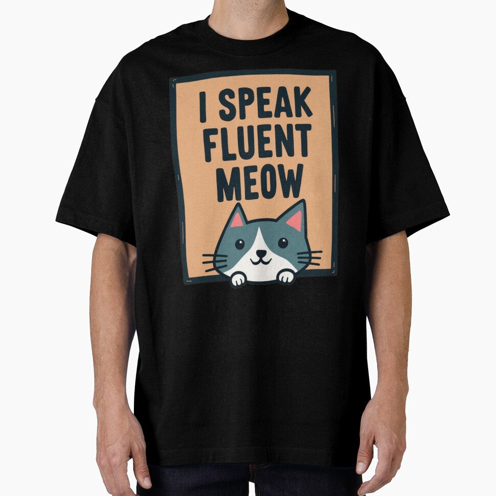 I Speak Fluent Meow by PerkzPrints T-Shirts, Hoodie, Sweatshirt | BlankRebels.com (Image 1)