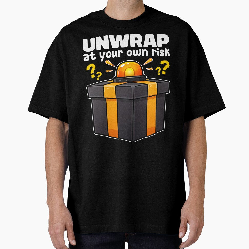 UNWRAP AT YOUR OWN RISK - BIRTHDAY GIFT by KEF Custom T-Shirts, Hoodie, Sweatshirt | BlankRebels.com (Image 1)