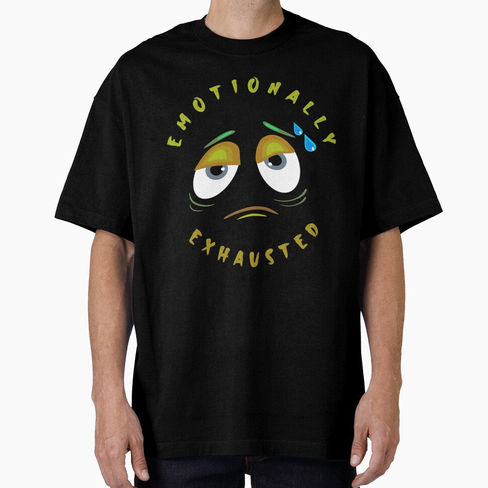 Emotionally Exhausted Funny by argonmart18 T-Shirts, Hoodie, Sweatshirt | BlankRebels.com (Image 1)