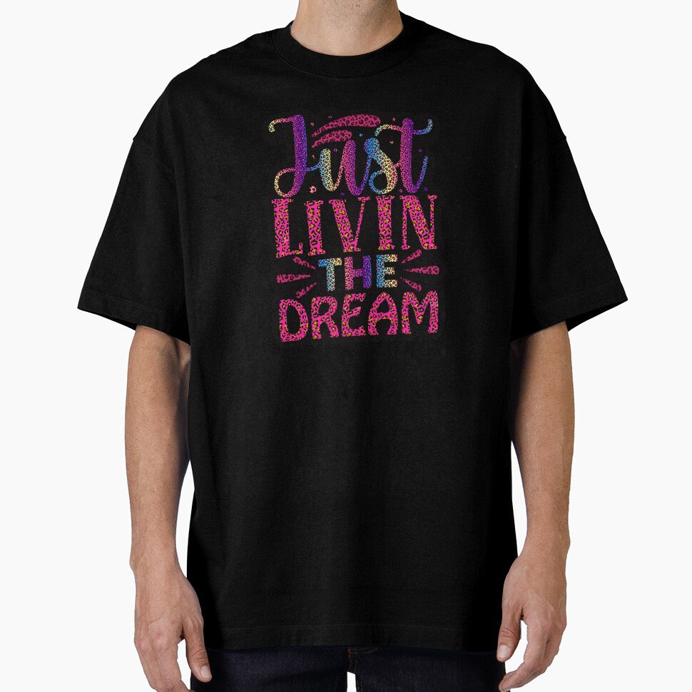 Just Livin the Dream by MemoriesOnPics T-Shirts, Hoodie, Sweatshirt | BlankRebels.com (Image 1)