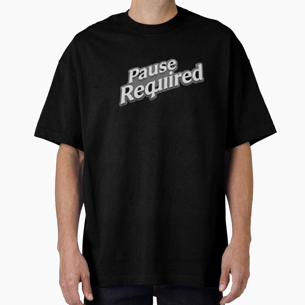Pause Required – Modern Minimal Statement Design by PixelVibe782 T-Shirts, Hoodie, Sweatshirt | BlankRebels.com (Image 1)