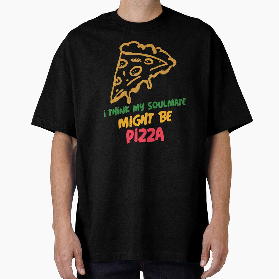 I Think Pizza Might Be My Soulmate by Balkanfood T-Shirts, Hoodie, Sweatshirt | BlankRebels.com (Image 1)