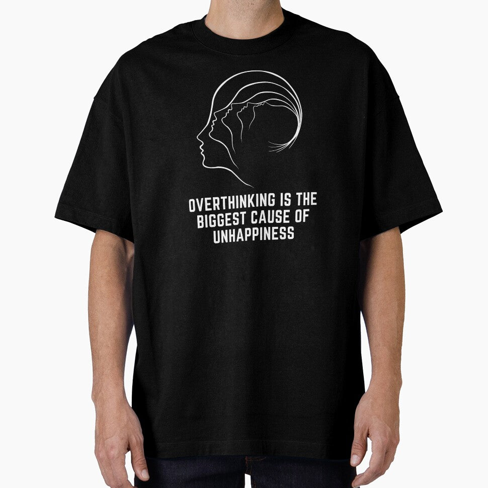 Overthinking is the biggest cause of unhappiness by Harrytran1507 T-Shirts, Hoodie, Sweatshirt | BlankRebels.com (Image 1)