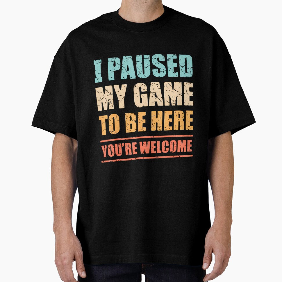 I Paused My Game To Be Here Funny Gamer Video Game Gaming by walemagloodth