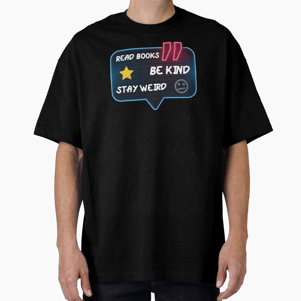 Read Books Be Kind Stay Weird by MoEndomey T-Shirts, Hoodie, Sweatshirt | BlankRebels.com (Image 1)