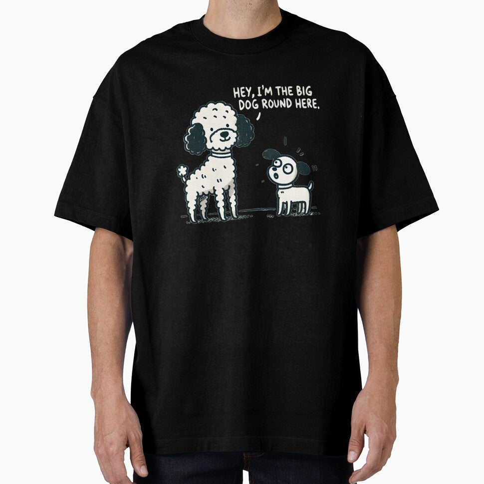 Big Dog Round Here – Funny Poodle Cartoon, Dog Lover by eh-stuff