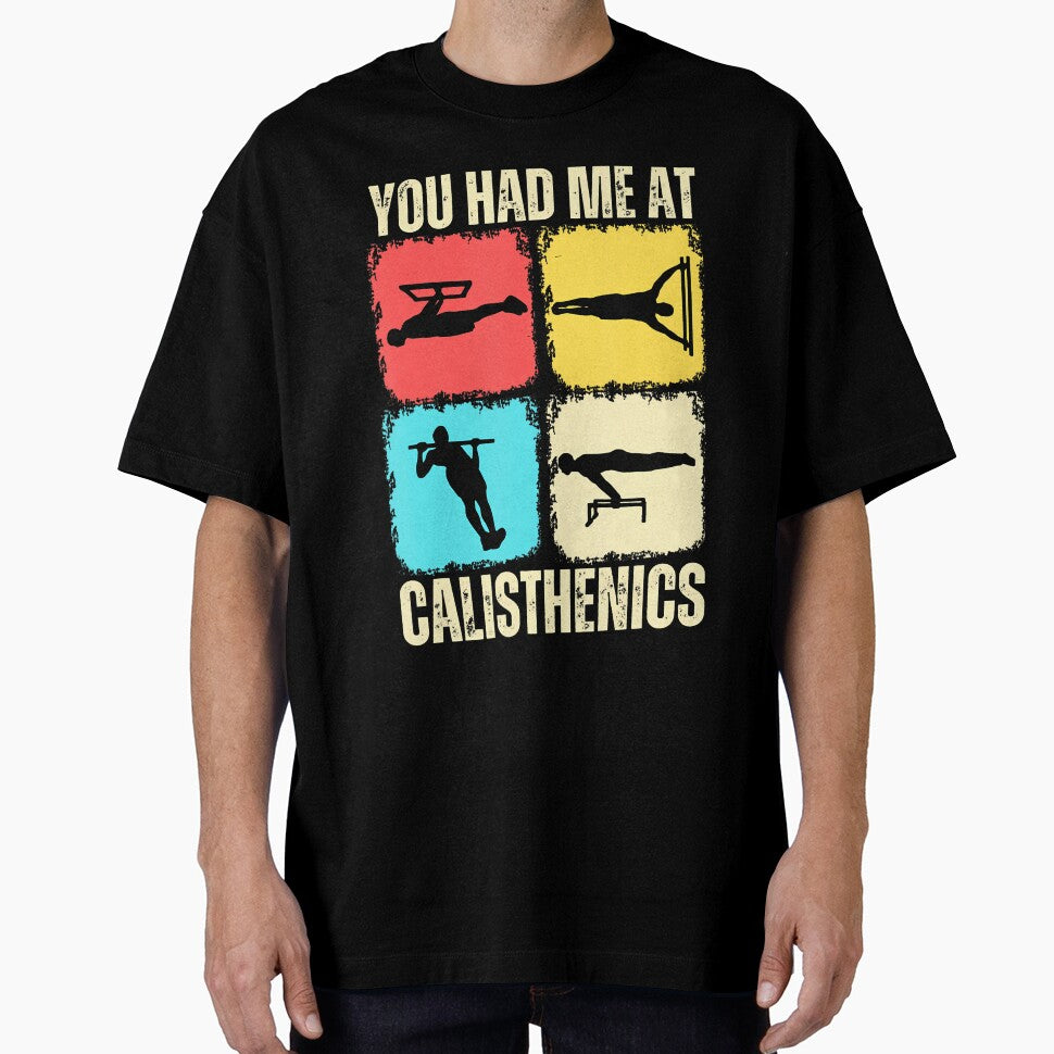 You Had Me At Calisthenics by poyinganianop T-Shirts, Hoodie, Sweatshirt | BlankRebels.com (Image 1)
