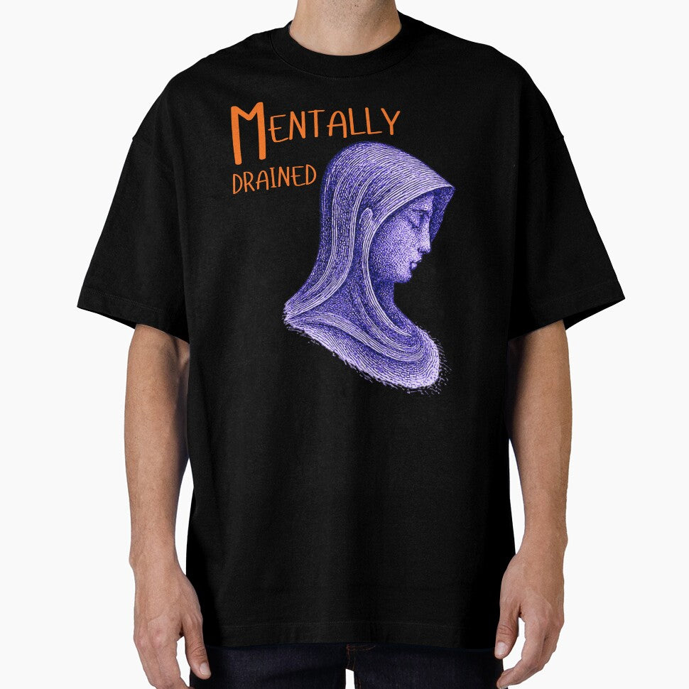 Mentally Drained – Abstract Human Mental Exhaustion Design by AdicretorDesign T-Shirts, Hoodie, Sweatshirt (Image 1)