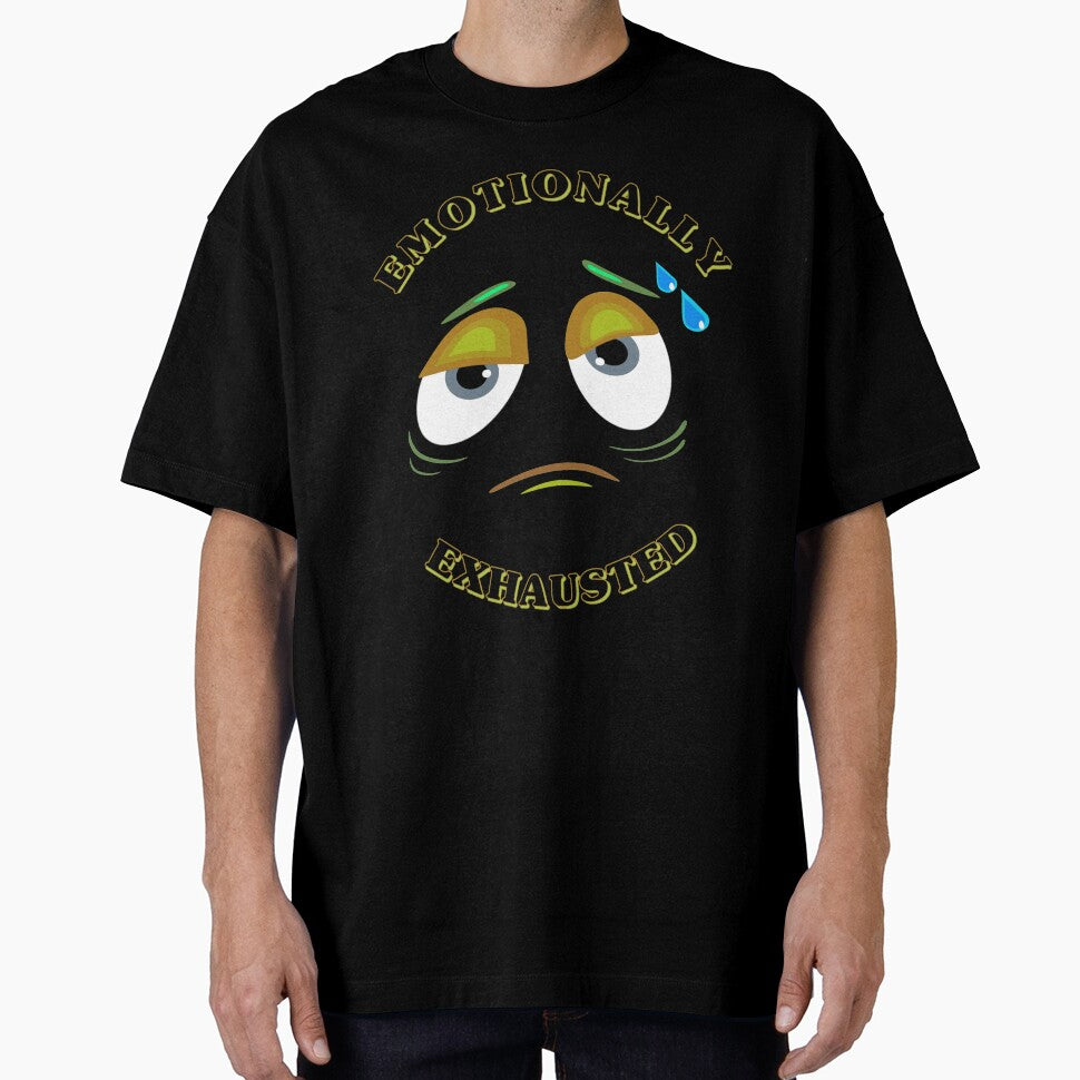 Emotionally Exhausted by argonmart18 T-Shirts, Hoodie, Sweatshirt | BlankRebels.com (Image 1)