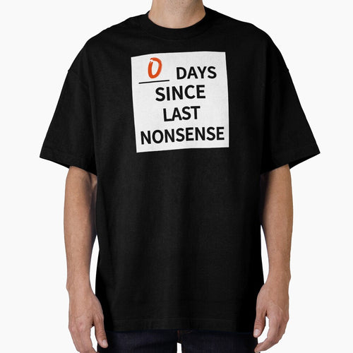 0 days since last nonsense by BubbaWils