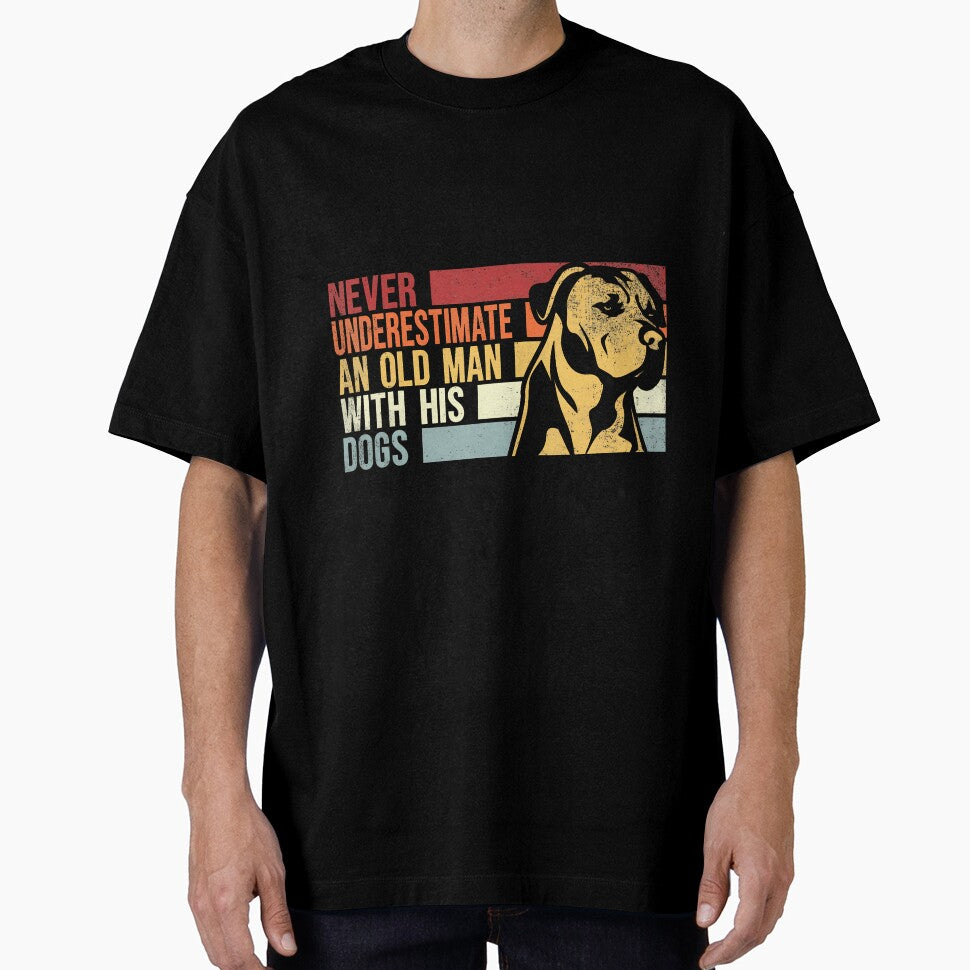Never Underestimate An Old Man With His Dogs Dogs Lovers by kielrobshot T-Shirts, Hoodie, Sweatshirt (Image 1)