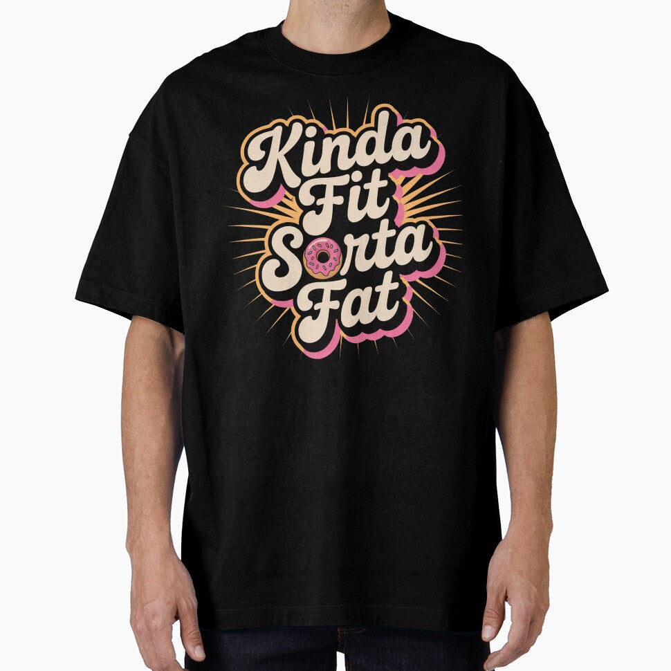Kinda Fit Sorta Fat by LaBanana-Art T-Shirts, Hoodie, Sweatshirt | BlankRebels.com (Image 1)