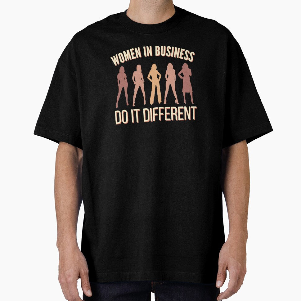 Women in Business Do It Different - Business Women by DesignsbyJainyn T-Shirts, Hoodie, Sweatshirt (Image 1)