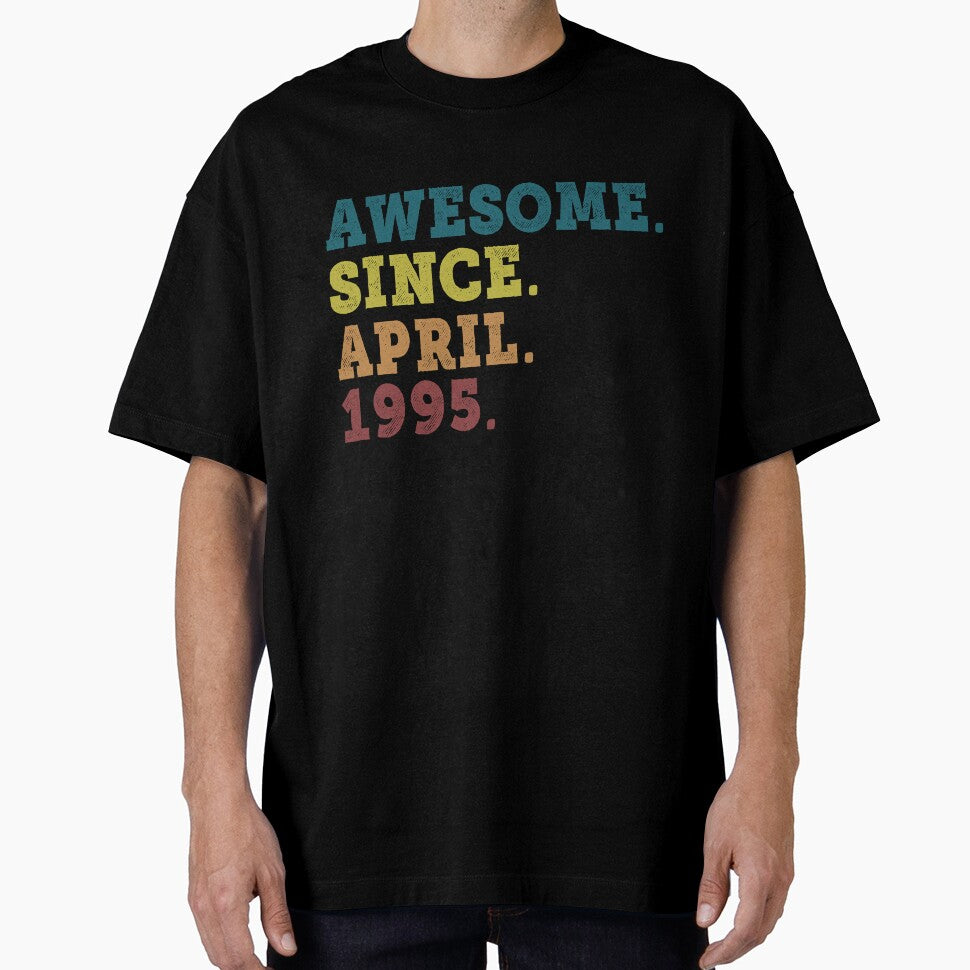 Awesome Since April 1995 Retro Vintage 27th Birthday Gift by designbychow T-Shirts, Hoodie, Sweatshirt (Image 1)