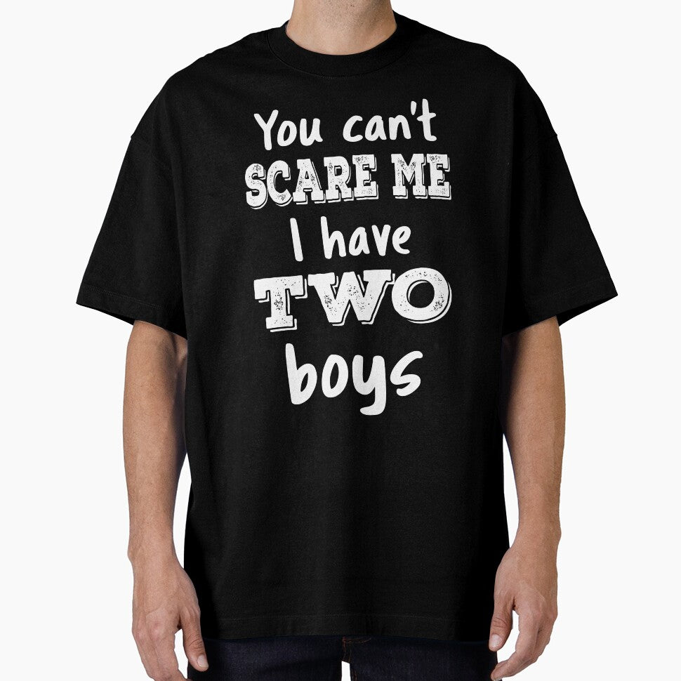 You Can't Scare Me I Have Two Boys III by Lemon Pepper T-Shirts, Hoodie, Sweatshirt | BlankRebels.com (Image 1)