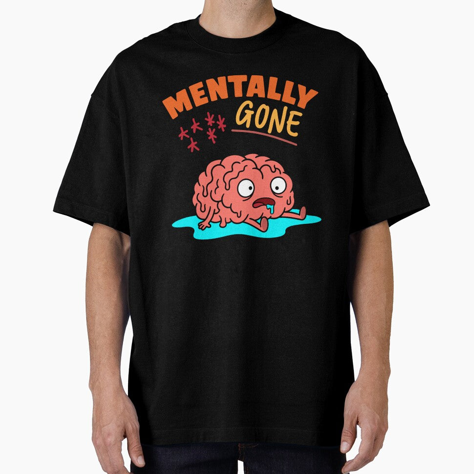Mentally Gone by saltandsarcasm T-Shirts, Hoodie, Sweatshirt | BlankRebels.com (Image 1)