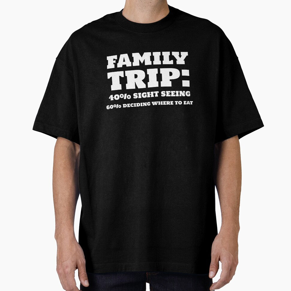 Funny Matching Family Trip: "40% sightseeing, 60% deciding where to eat" Shirt by The T-Shirt Genie Hoodie,... (Image 1)