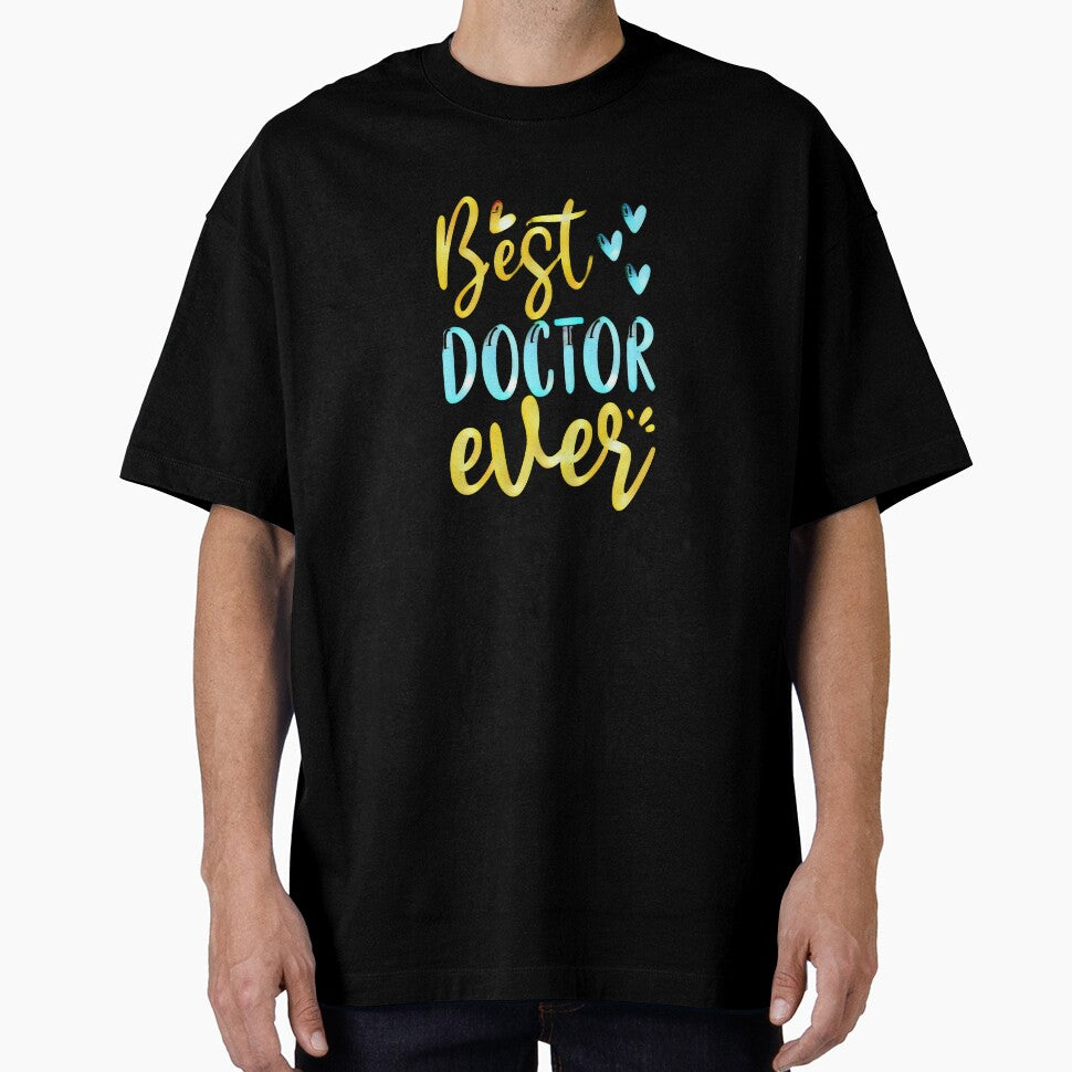 Best Doctor Ever. Perfect Gift with Doctor Quotes by creativerooney T-Shirts, Hoodie, Sweatshirt | BlankRebels.com (Image 1)