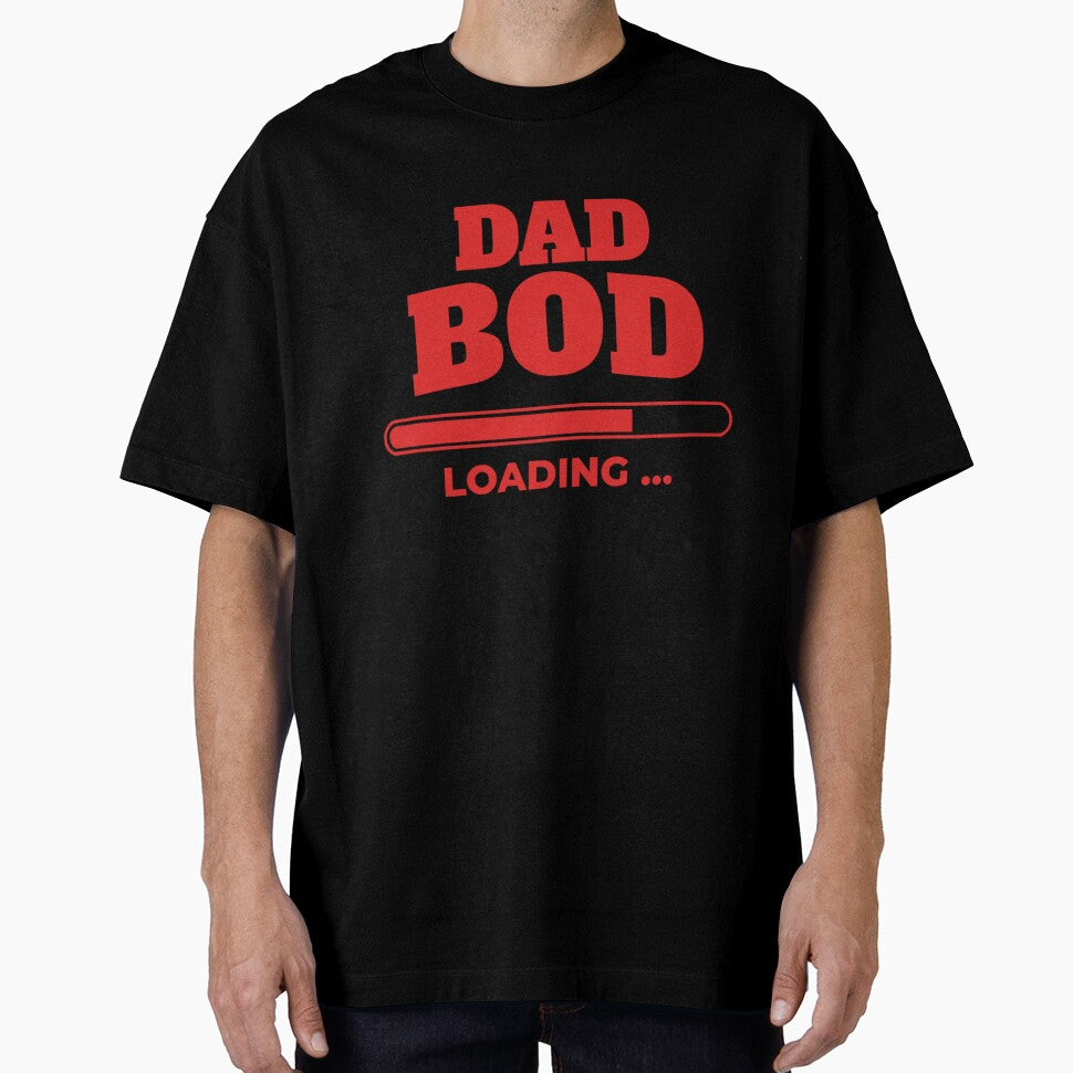 dad bod loading quote – fun dad life design by Crownvibes T-Shirts, Hoodie, Sweatshirt | BlankRebels.com (Image 1)