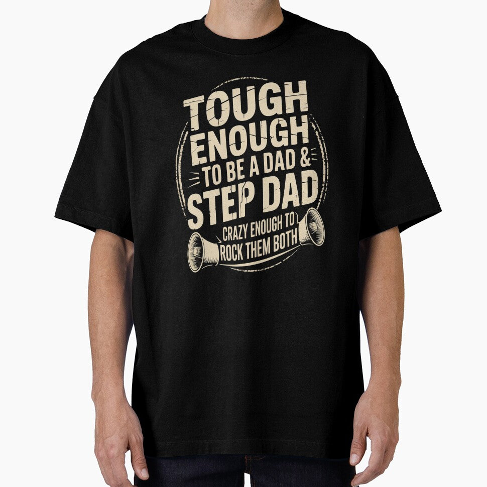 Tough Enough To Be A Dad & Stepdad Father's Day by FluoroWave T-Shirts, Hoodie, Sweatshirt | BlankRebels.com (Image 1)