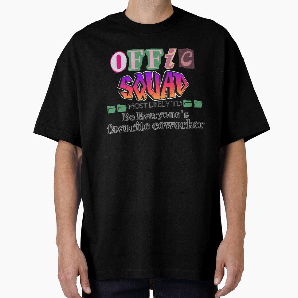 Office Squad  be Everyone's Favorite Coworker Funny Office Shirt, Workplace Humor by Printlytee