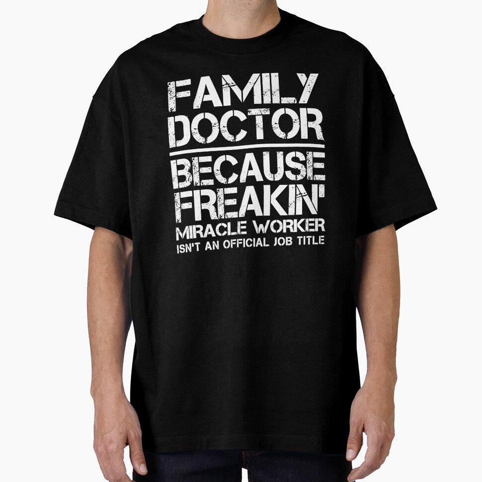 Family Doctor Miracle Worker by clickmostro T-Shirts, Hoodie, Sweatshirt | BlankRebels.com (Image 1)