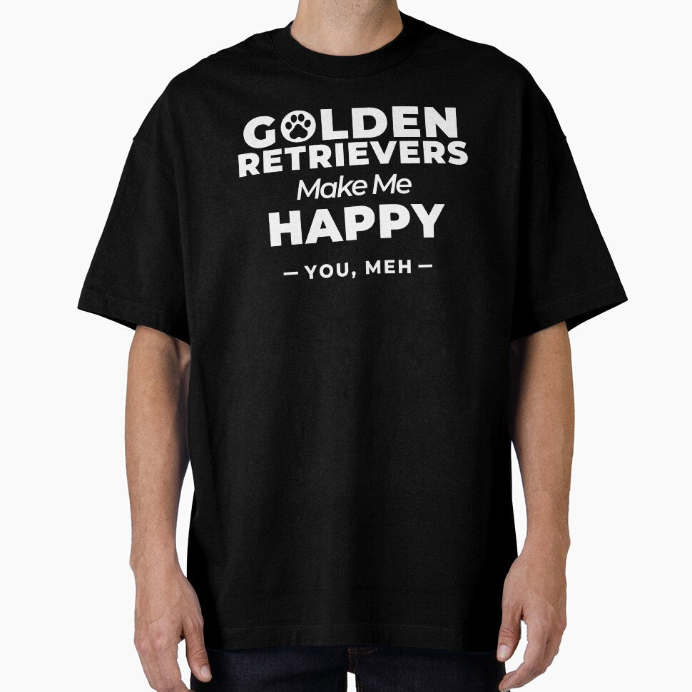 Golden Retrievers Make Me Happy, You Meh by Guarddogdrive T-Shirts, Hoodie, Sweatshirt | BlankRebels.com (Image 1)