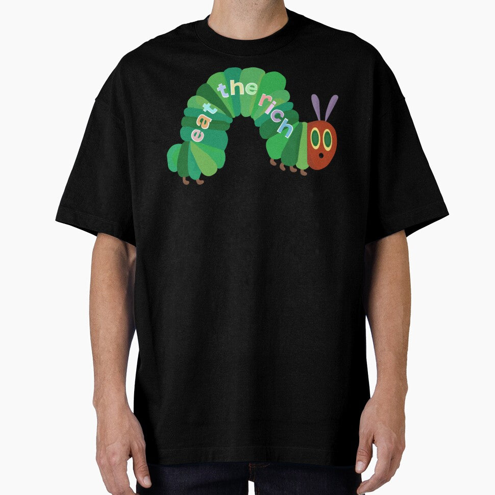 Eat The Rich Hungry Caterpillar  Classic T-Shirt by AndreFick