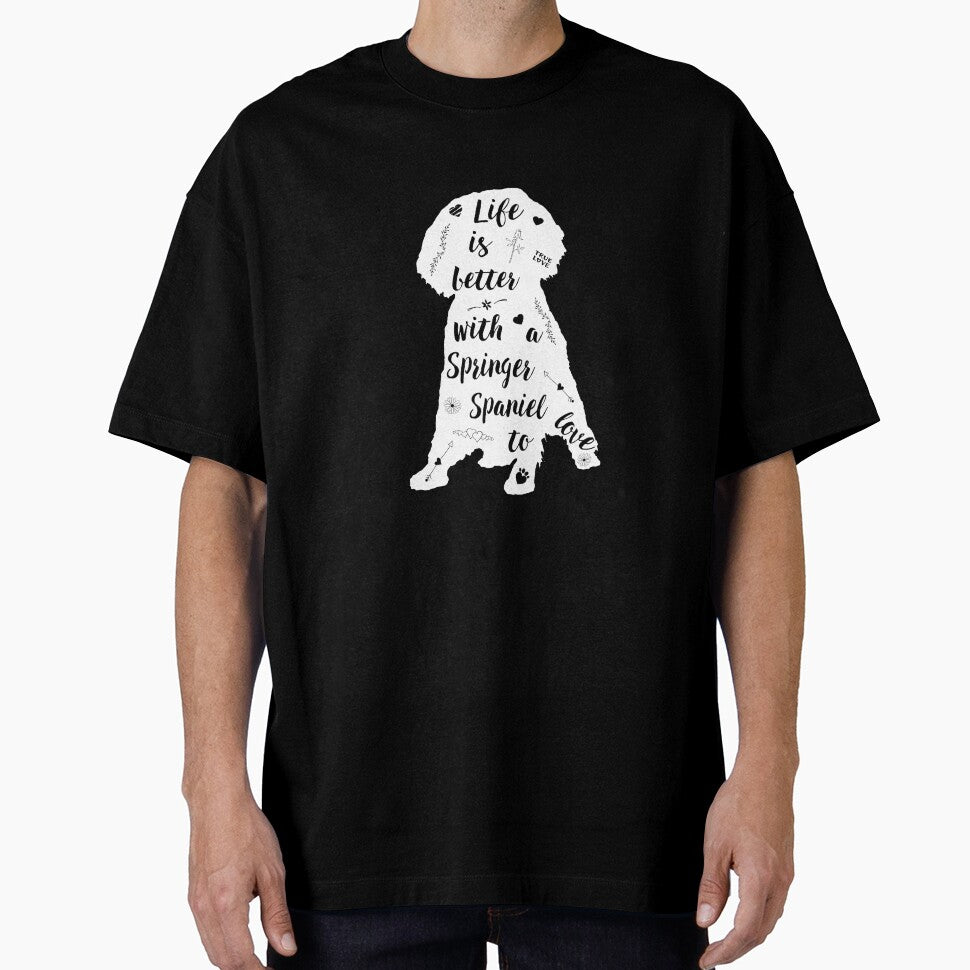 Life Is Better with a Springer Spaniel to Love by vslod T-Shirts, Hoodie, Sweatshirt | BlankRebels.com (Image 1)